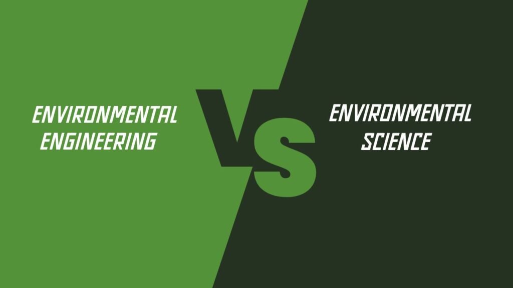 Environmental Engineering vs Environmental Sciences: Unveiling The Unique Impact on Sustainability (#1 Guide)